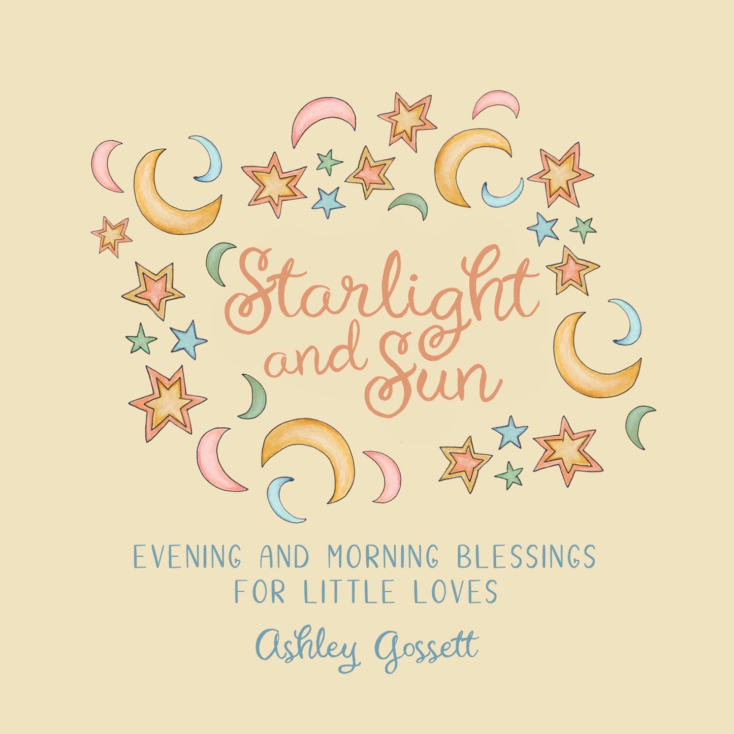 Starlight and Sun - Evening and Morning Blessings Book