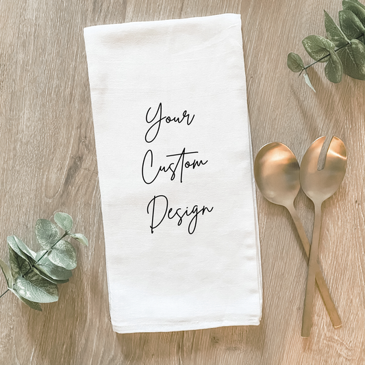 Your Custom Design - Cotton Tea Towel