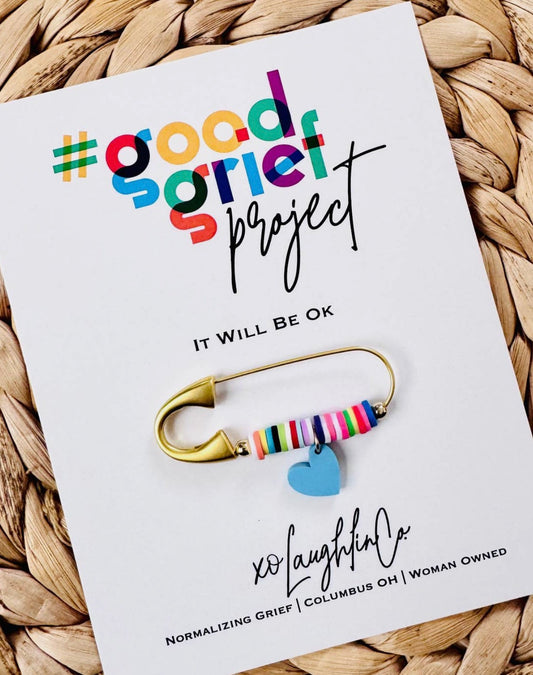 Good Grief Project Pins (Love You More, One Day at a Time, All I Need Is Within Me, Be True to Your Heart, It Will Be OK, A Piece Of My Heart Is in Heaven, A Piece of My Heart Is In Heaven for Pets, Rare Village Foundation)