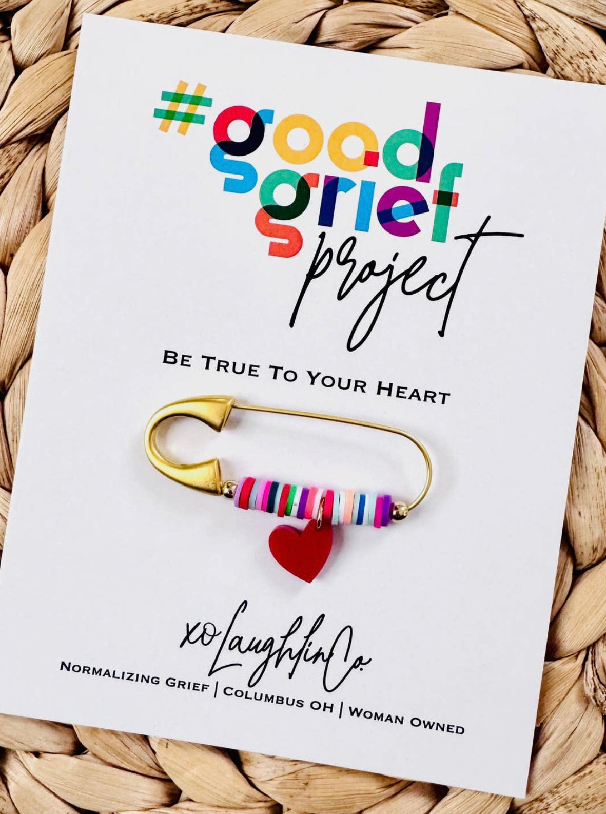 Good Grief Project Pins (Love You More, One Day at a Time, All I Need Is Within Me, Be True to Your Heart, It Will Be OK, A Piece Of My Heart Is in Heaven, A Piece of My Heart Is In Heaven for Pets, Rare Village Foundation)